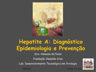 Hepatite A: Diagnóstico Epidemiologia e Prevenção