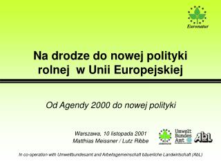 Na drodze do nowej polityki rolnej w Unii Europejskiej