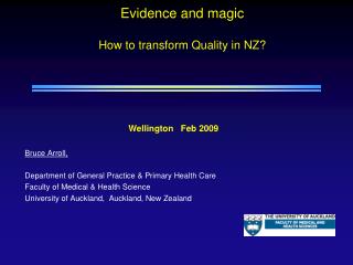 Evidence and magic How to transform Quality in NZ?