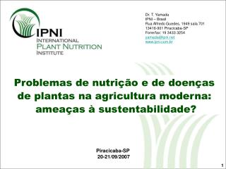 Problemas de nutrição e de doenças de plantas na agricultura moderna: ameaças à sustentabilidade?