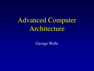 Advanced Computer Architecture