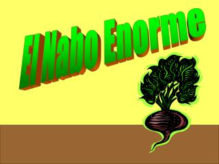 El Nabo Enorme