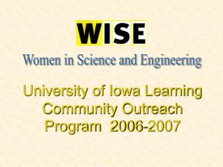 University of Iowa Learning Community Outreach Program 2006-2007
