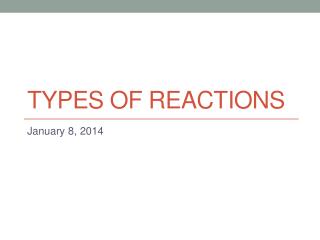 Types of reactions