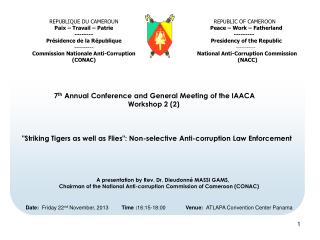 7 th Annual Conference and General Meeting of the IAACA 			 Workshop 2 (2)