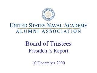 Board of Trustees President’s Report 10 December 2009