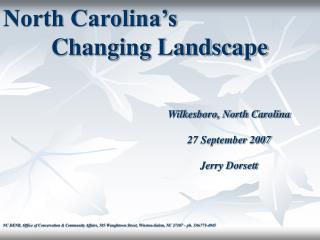 North Carolina’s Changing Landscape 			 Wilkesboro, North Carolina