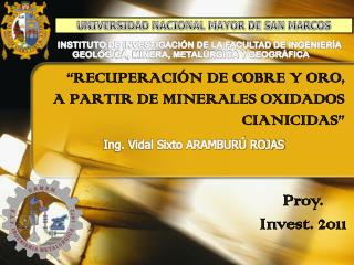 “RECUPERACIÓN DE COBRE Y ORO, A PARTIR DE MINERALES OXIDADOS CIANICIDAS”