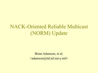 NACK-Oriented Reliable Multicast (NORM) Update