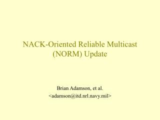 NACK-Oriented Reliable Multicast (NORM) Update