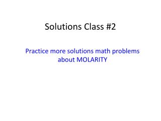 Solutions Class #2