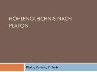 Höhlengleichnis nach Platon