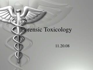 Forensic Toxicology