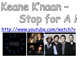 Keane K’naan – Stop for A Minute