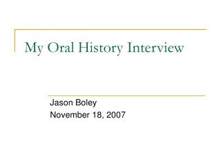 My Oral History Interview