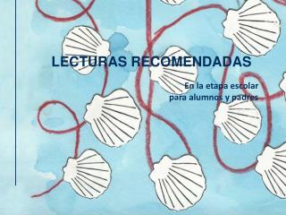 LECTURAS RECOMENDADAS