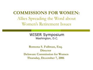 COMMISSIONS FOR WOMEN: Allies Spreading the Word about Women’s Retirement Issues