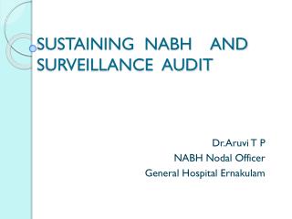 SUSTAINING NABH AND SURVEILLANCE AUDIT