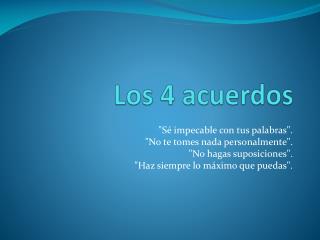 Los 4 acuerdos