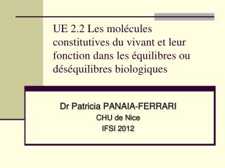Dr Patricia PANAIA-FERRARI CHU de Nice IFSI 2012