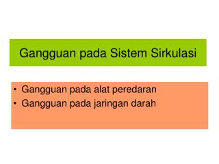 Gangguan pada Sistem Sirkulasi