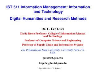 Dr. C. Lee Giles David Reese Professor, College of Information Sciences and Technology