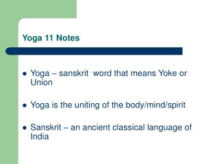 Yoga 11 Notes