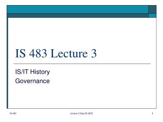 IS 483 Lecture 3