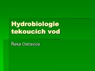 Hydrobiologie tekoucích vod