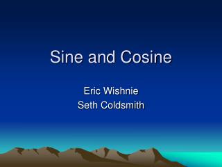 Sine and Cosine