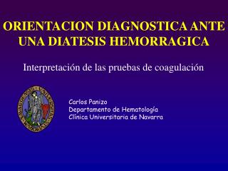 ORIENTACION DIAGNOSTICA ANTE UNA DIATESIS HEMORRAGICA