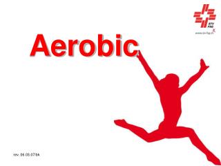 Aerobic