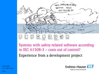 Systems with safety-related software according to IEC 61508-3 – costs out of control?