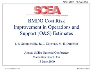 BMDO Cost Risk Improvement in Operations and Support (O&amp;S) Estimates