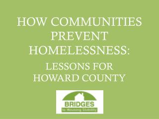 HOW COMMUNITIES PREVENT HOMELESSNESS: