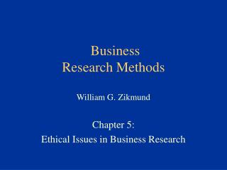 Business Research Methods William G. Zikmund