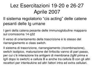 Lez Esercitazioni 19-20 e 26-27 Aprile 2007