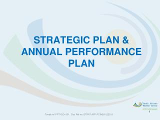 STRATEGIC PLAN &amp; ANNUAL PERFORMANCE PLAN