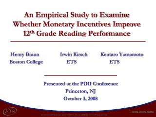 An Empirical Study to Examine Whether Monetary Incentives Improve 12 th Grade Reading Performance