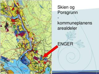 Skien og Porsgrunn -kommuneplanens arealdeler ENGER