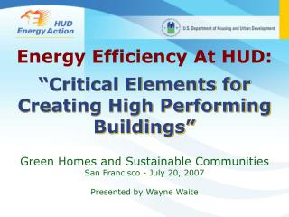 “Critical Elements for Creating High Performing Buildings”