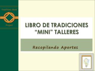 Libro de Tradiciones “Mini” talleres