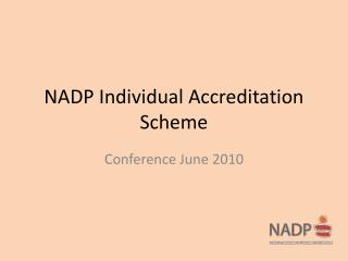 NADP Individual Accreditation Scheme