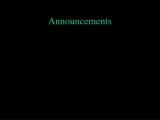 Announcements