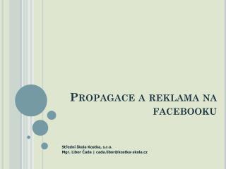 Propagace a reklama na facebooku