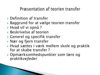 Præsentation af teorien transfer