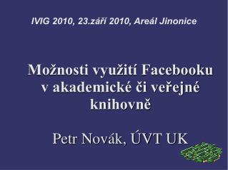 IVIG 2010, 23.září 2010, Areál Jinonice