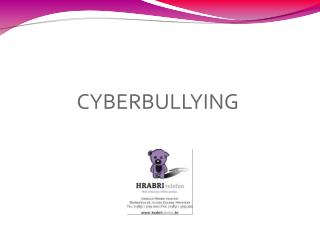 CYBERBULLYING