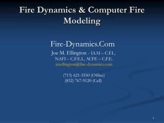 Fire Dynamics &amp; Computer Fire Modeling