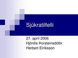 Sjúkratilfelli